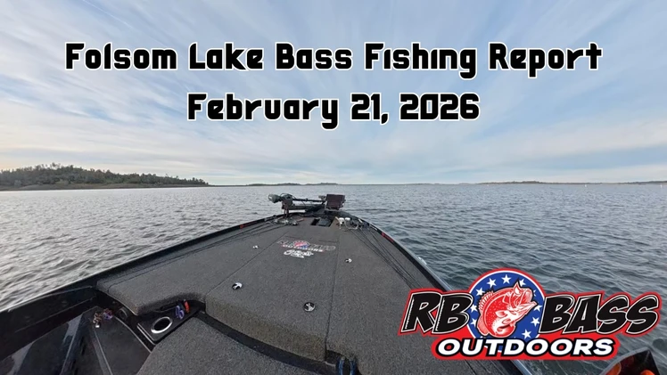 Embedded thumbnail for Feb 21, 2026 - Folsom Lake Fishing Update #6142